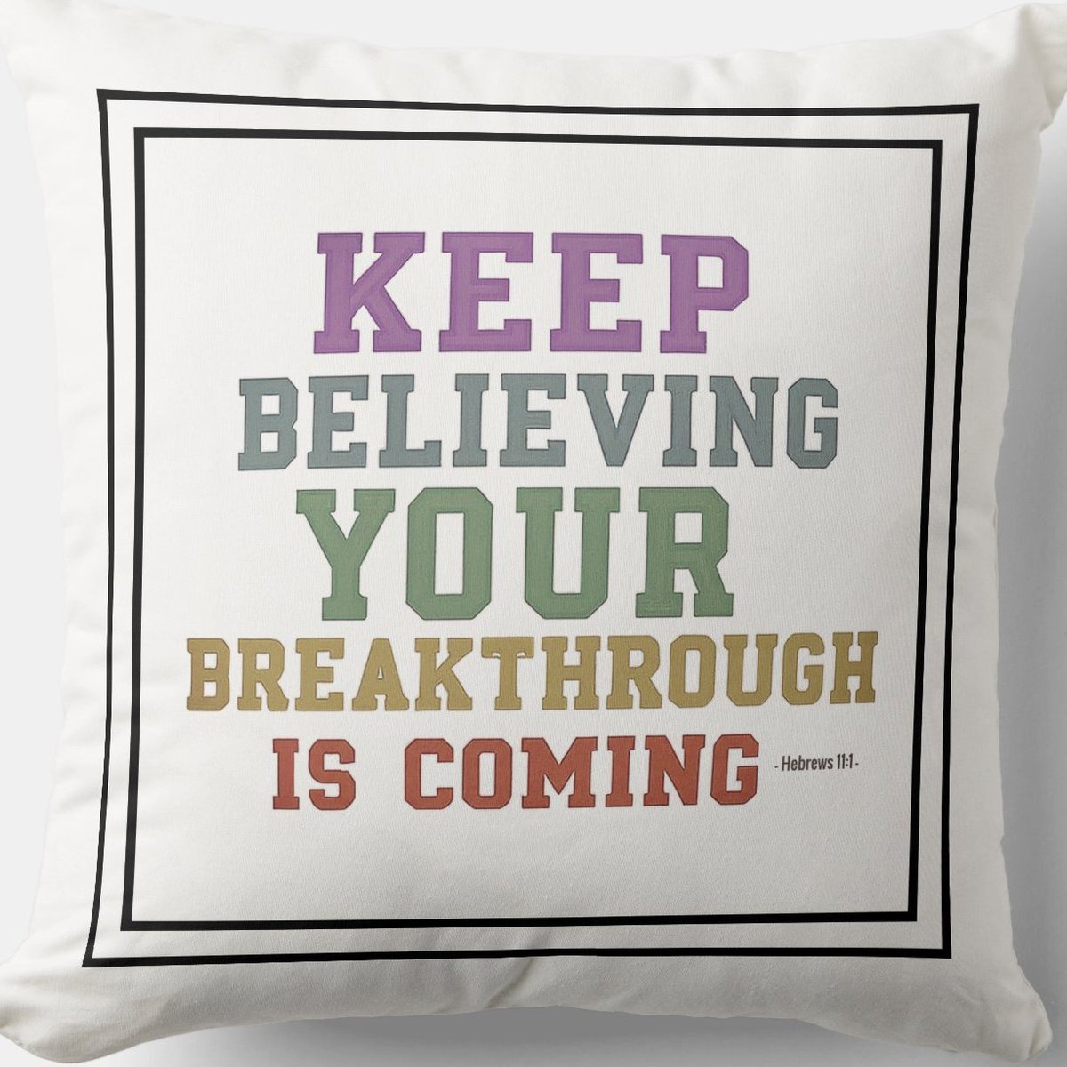Keep Believing Your Breakthrough is Coming zazzle.com/keep_believing… Throw #Pillow #Blessing #JesusChrist #JesusSaves #Jesus #christian #spiritual #Homedecoration #uniquegift #giftideas #MothersDayGifts #giftformom #giftidea #HolySpirit #pillows #giftshop #giftsforher #giftsformom