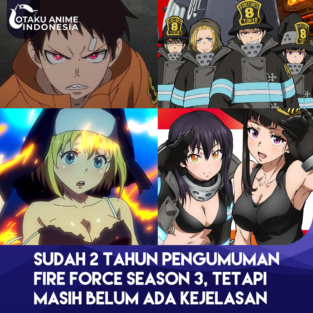 Udah 2 tahun masih belum ada info terbaru😞 #Otaku_Anime_Indonesia #Otaku_Corner #fireforce #enennoshouboutai #otaku #animeindo