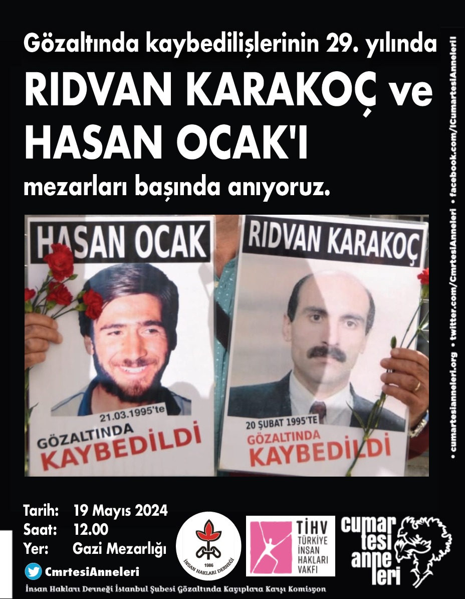 17-31 Mayıs Gözaltında Kayıplara Karşı Mücadele Haftası kapsamında Rıdvan Karakoç ve Hasan Ocak’ı mezarları başında anıyoruz 📅: 19 Mayıs 2024 Pazar ⌚: 12.00 📍 : Gazi Mezarlığı