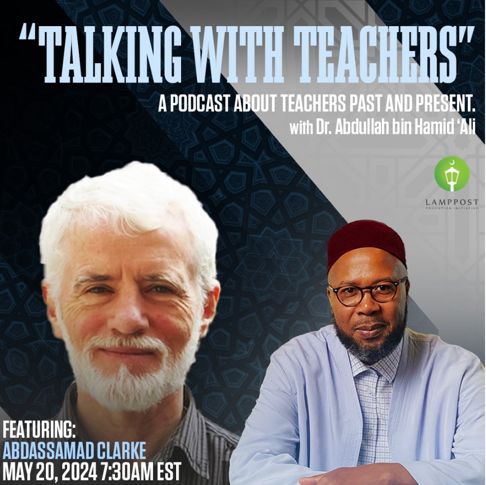 🎙️✨ We're excited to continue Season 2 of our 'Talking With Teachers' Podcast, proudly sponsored by the Lamppost Education Initiative! Our next episode features the esteemed Shaykh Abdassamad Clarke, a prolific translator, author, and editor of many classic Islamic texts by