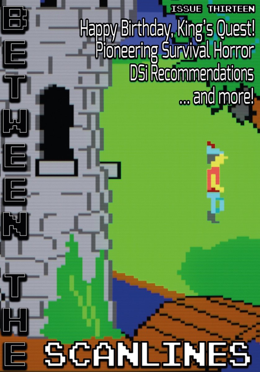 Okay, the latest issue of our #retrogaming and media 'zine, BETWEEN THE SCANLINES (now releasing on Saturdays), has rolled off the digital presses! We've got some #C64 and #Amiga in this issue, along with our 40th birthday feature on King's Quest! betweenthescanlines.itch.io/issuethirteen