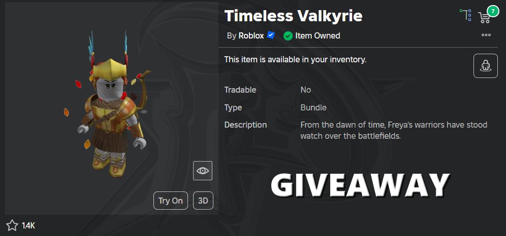 TIMELESS VALKYRIE GIVEAWAY 🪙

HOW TO ENTER:
Follow me
Retweet this post

JOIN MY GROUP SO I CAN GIVE YOU THE PRIZE: roblox.com/groups/1250309…

ENDS ON THE  25TH. goodluck!
#Roblox #RobloxGiveaway
