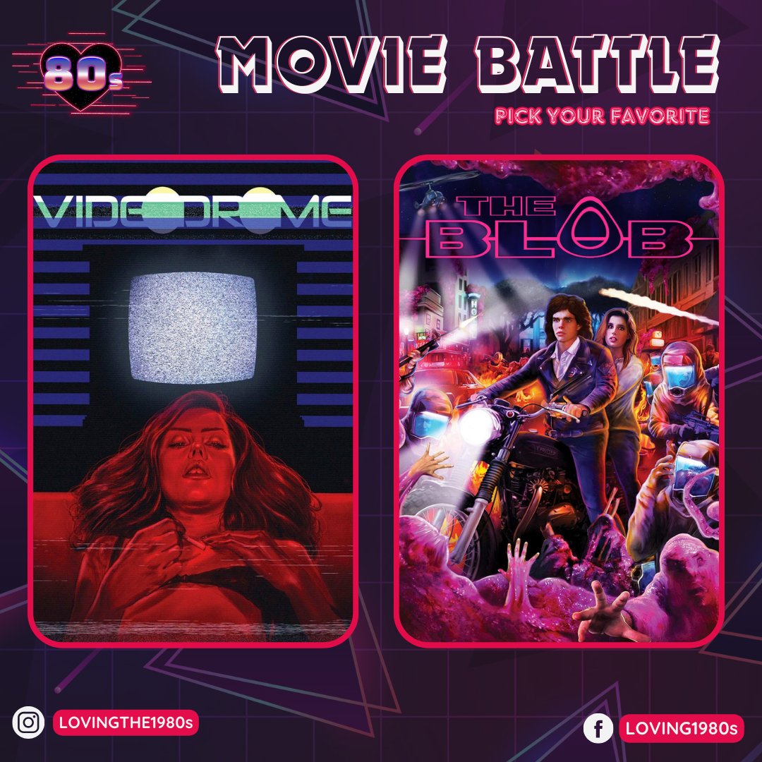 80s Movie battle! Pick your favorite movie!📷📷 #Lovingthe80s #Videodrome #TheBlob #MovieBattle