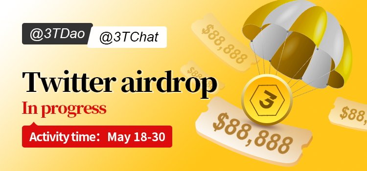 3TChat has surpassed the milestone of 1 million global users! To thank global 3Ters for their companionship and support, we will be launching a 3T airdrop campaign across the entire network starting today!

Participation method:

1️⃣ Follow and like @3TDao and @3TChat on Twitter