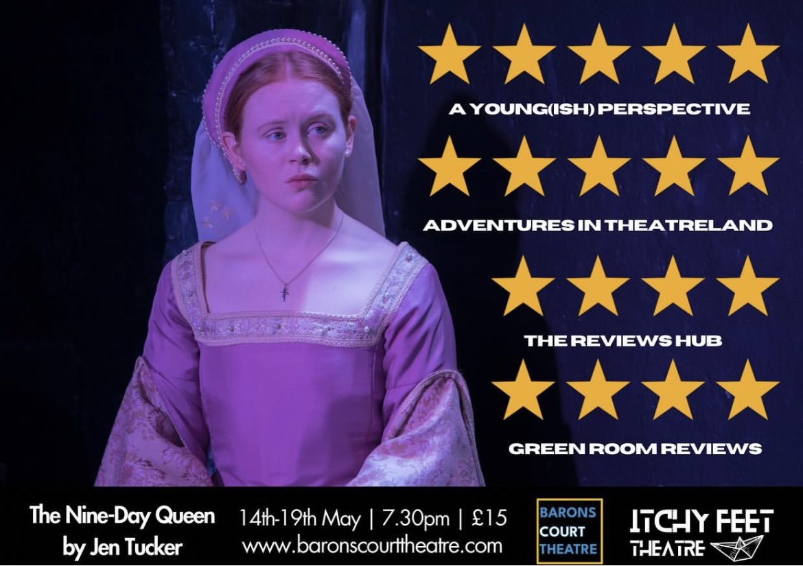 Only 8 tickets remaining for tonight’s 7:30pm performance of the beautiful, 5⭐️ celebration of female friendship across the ages, The Nine-Day Queen by Jen Tucker. Book fast 🎟️ baronscourttheatre.com/ndq #ladyjanegrey #newwriting #itchyfeettheatre #londontheatre