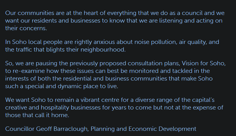 @woodgnomology @BobFromAccounts @CityWestminster The pedestrian focused soho plans were cancelled last year, heres Labour councilor Geoff Barraclough announcing it. Even the website for it is removed. Labour aren't doing much there. It says 'paused' to reexamine, after 18 months who wants to ask how the reexamining is going?