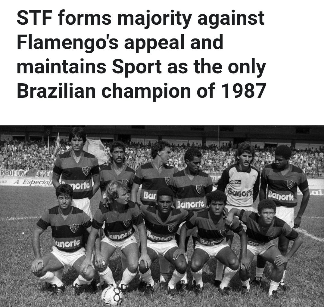 The Supreme Court of Brazil has confirmed that Sport Club is the sole winner of the 1987 Brazilian Football Cup. Flamengo appealed to the Supreme Court so that they could get the trophy for being the first brazilian team to win the Cup five times.