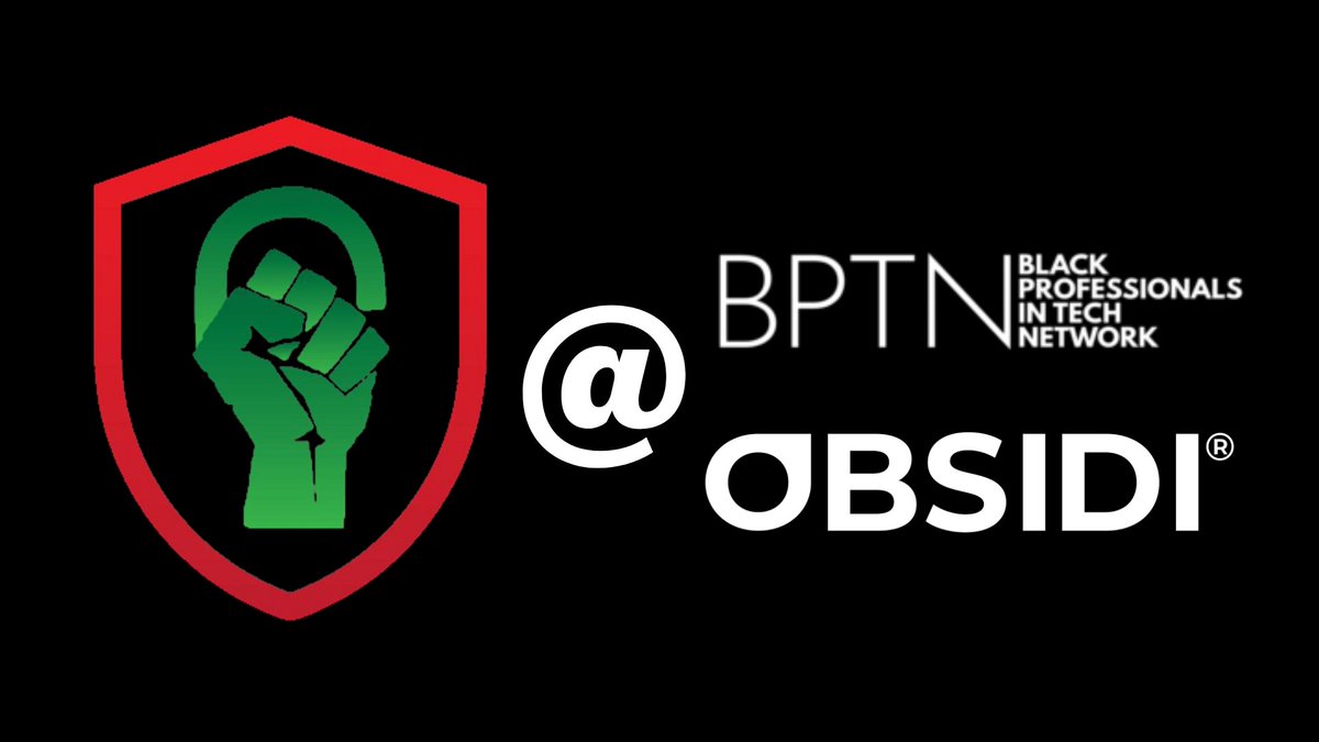 Meet us TODAY @ BPTN! 📍🇨🇦
⁠
#BlacksInCyber #BlacksInCybersecurity #BlacksInCyberCanada #BIC_Canada #BPTN #OBSIDI