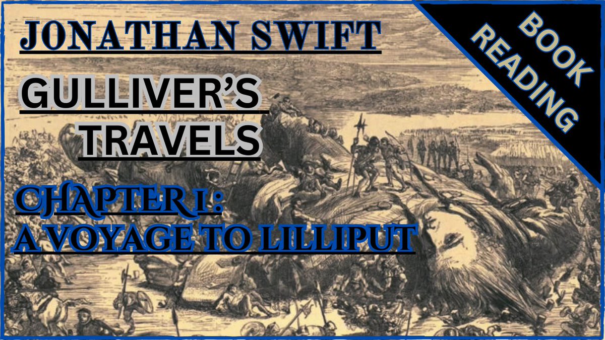 ( BOOK READING ) JONATHAN SWIFT : GULLIVER'S TRAVELS chapter 1 : A VOYAG... youtu.be/QbBbZ2NaQuk?si… via @YouTube