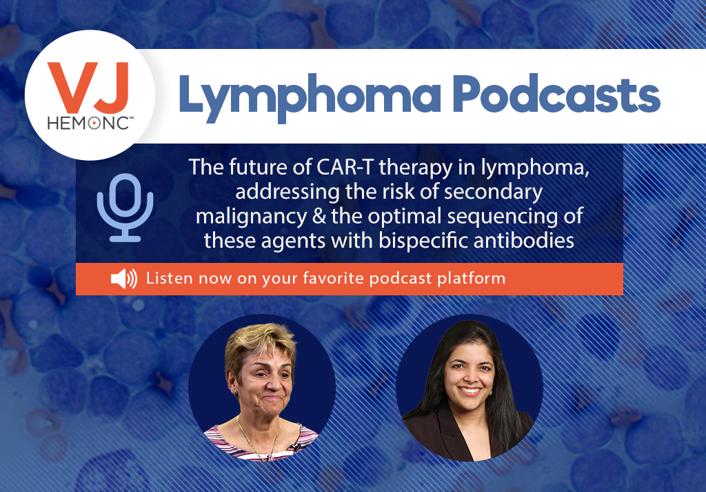 Check out our latest podcast featuring @AnnaSureda5 and Manali Kamdar! They discuss #CART and bispecific antibody therapy in #NonHodgkinLymphoma, the risk of secondary malignancies, and the optimal sequencing of these agents. Listen here: 👉ow.ly/Lmcp50RIIcy👈