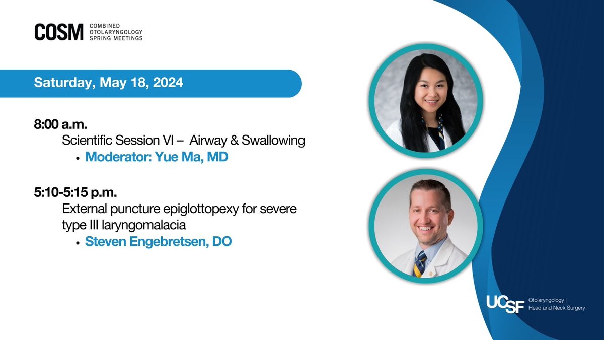 This morning, @UCSF_OHNS's Dr. Yue Ma will be moderating Scientific Session VI. Later, Dr. Steven Engebretsen will be presenting on external puncture epiglottopexy. #2024COSM @__COSM