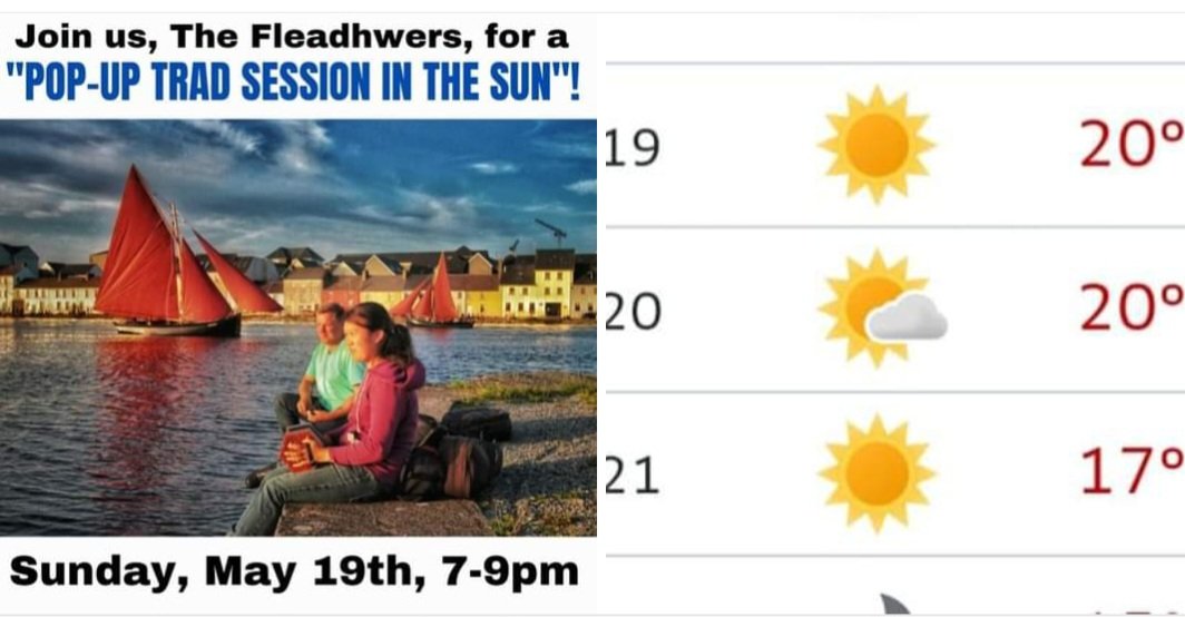 The weather is looking great for tomorrow! Who's joining us for a  
'Pop-Up Trad Session in the Sun'? 
The Fleadhwers 🎶

#Gaillimh #Ceol #Craic 
#GalwayCity #Galway 
#GalwayTrad #GalwayTradSession 
#GalwayPub #Salthill #latinquartergalway 
#GalwaysWestend #EyreSquare