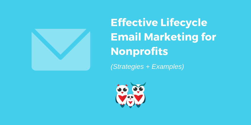 Effective Lifecycle #EmailMarketing for #Nonprofits (Strategies + Examples)

#NonprofitMarketing buff.ly/3yy9FG9