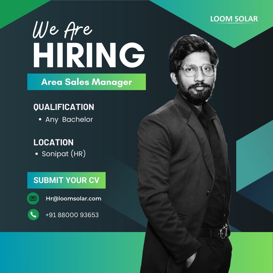 Join Our Amazing Team! As an Area Sales Manager in Sonipat (HR). Any graduate can apply for this post.

Interested professionals can send their updated CVs to Hr@loomsolar.com at +91-8800093653.

#jobs #search #hire #hiring #successtip #jobsearch #recruitment #career #nowhiring