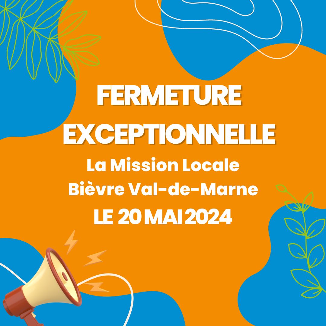 ℹ️ Fermeture exceptionnelle de la Mission Locale Bièvre Val-de-Marne ℹ️

La Mission Locale Bièvre Val-de-Marne sera exceptionnellement fermée le lundi 20 mai 2024.

Merci de votre attention et bon week-end à tous !

L'équipe de la Mission Locale Bièvre Val-de-Marne