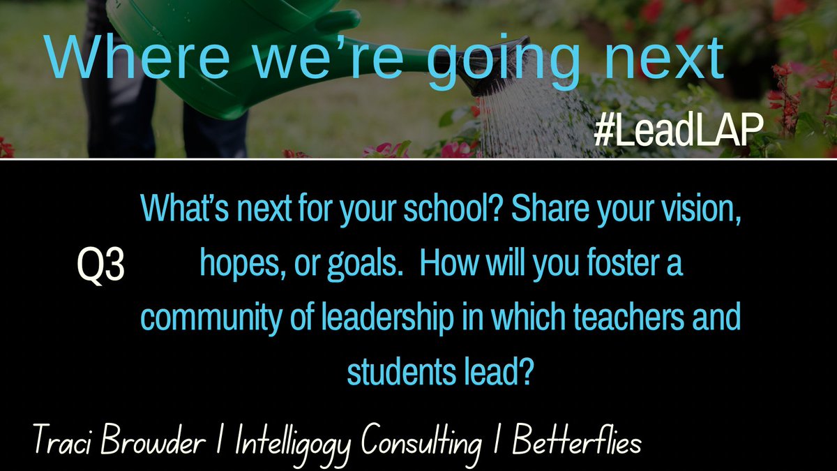Q3 Where we’re going next. #LeadLAP @BethHouf @burgessdave