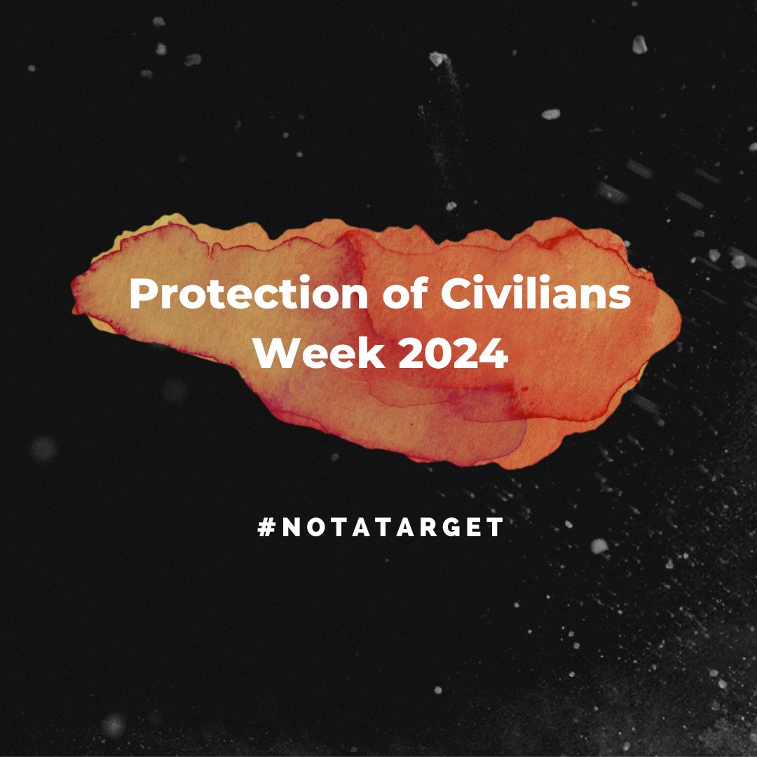 The Protection of Civilians Week starts on Monday.

Every year, appalling harm is inflicted upon countless civilians across the world’s war zones.

We can't stress this enough: Urgent actions must be taken to ensure civilians are safeguarded at all times. #NotATarget #PoCWeek2024