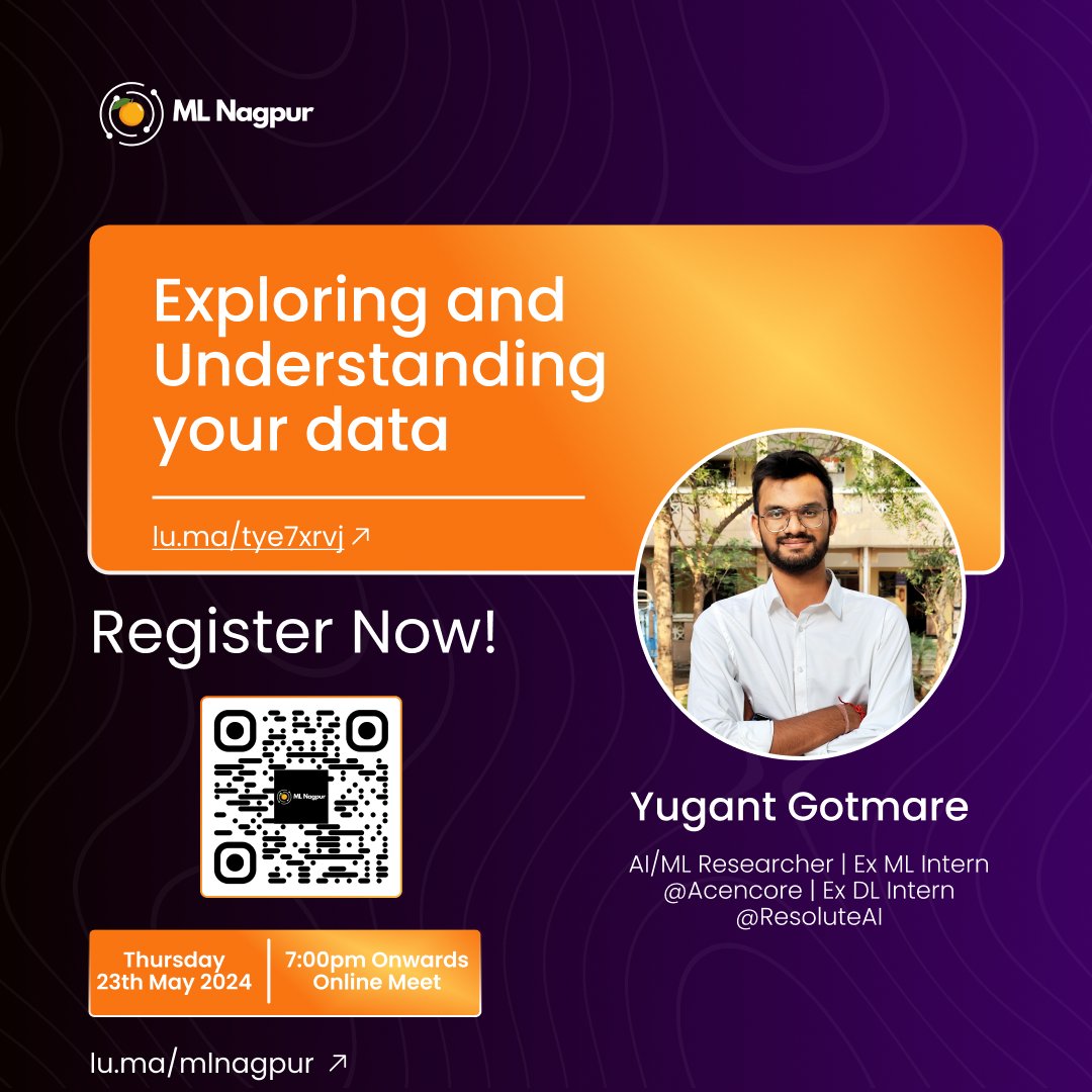 📊Want to gain insights on how to explore and understand data?

Join us for Exploring and Understanding Data with AI/ML expert Yugant Gotmare

📅 23rd May, 2024

🕖 7 PM onwards

Link: lu.ma/tye7xrvj

#MLNagpur #DataScience #AI #MachineLearning #TechEvent #RegisterNow