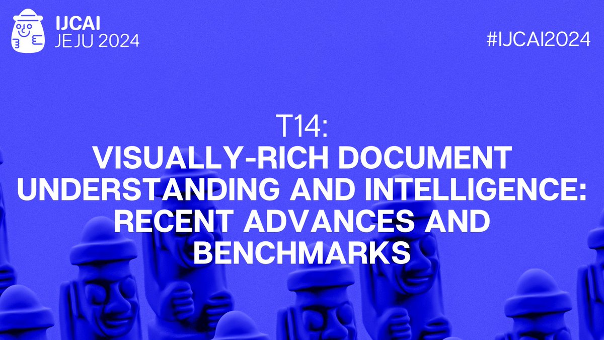 #IJCAItutorial T14: Visually-Rich Document Understanding and Intelligence: Recent Advances and Benchmarks #IJCAI2024 🗣️Soyeon Han, Yihao Ding, Josiah Poon, Seong-Bae Park, Prasenjit Mitra ➡️ ijcai24.org/tutorials/ #demo #Bank #LLM #finance