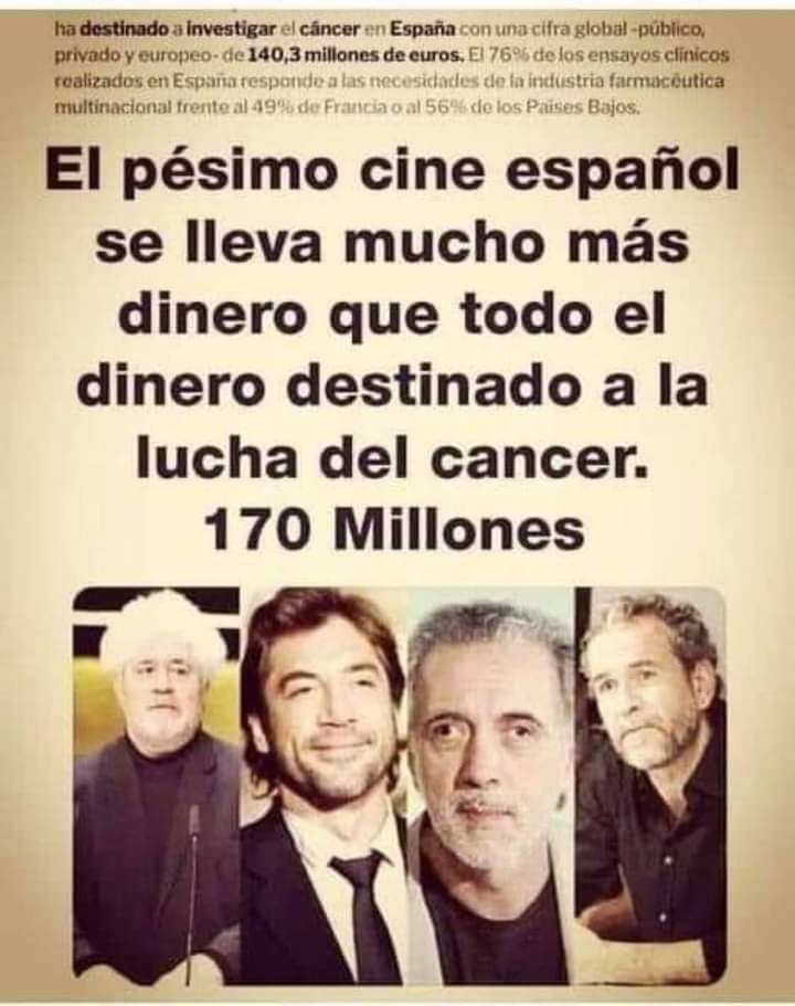 Cuando votas comunismo/socialismo es lo mismo, ocurren cosas como estás, para estos guarros es más importante el cine que la lucha contra el cáncer, que lo padecen miles de personas y mueren miles todos los años . Seguid votandoles, solo le pido a Dios que no os pase nunca a