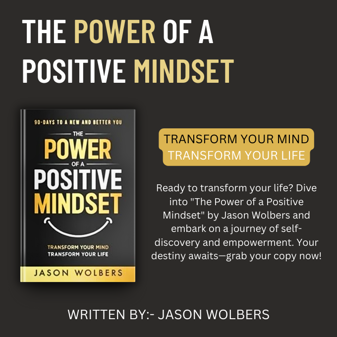 The Power of a Positive Mindset by Jason Wolbers offers a roadmap to success. Flip through the pages and absorb the wisdom within to become the architect of your destiny. #SelfHelp #PositiveChange #Motivation #Success @jwmotiv8 amazon.com/dp/B0C9S7HDWT/