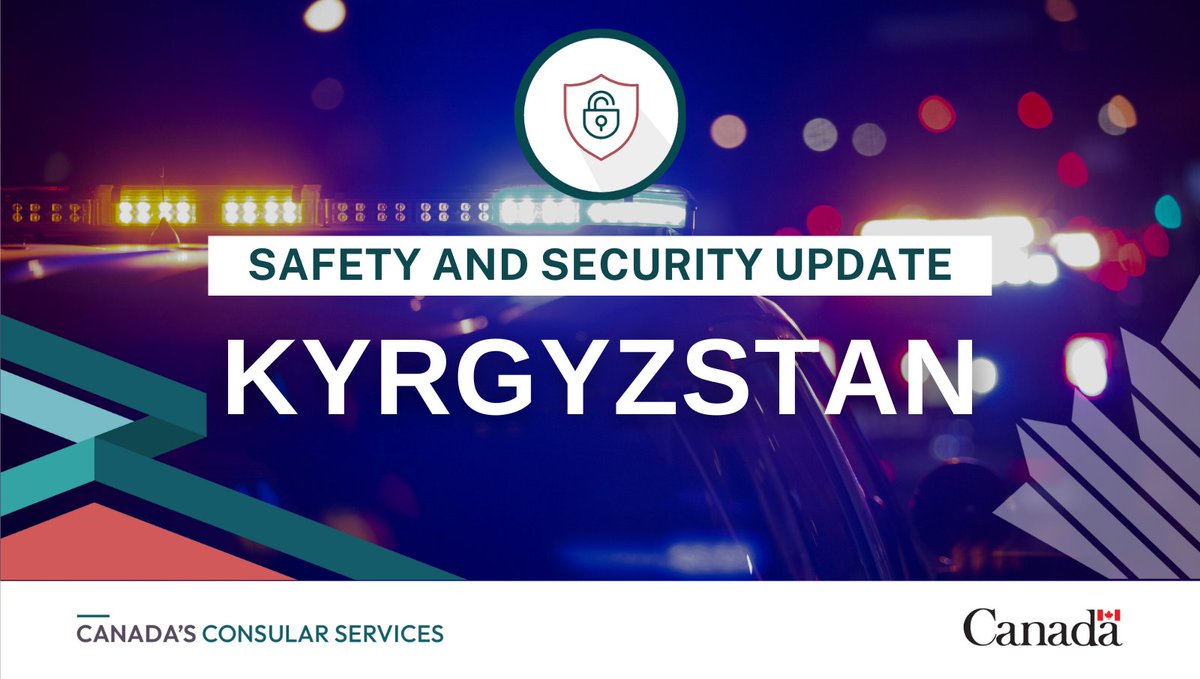 We have updated our travel advice for #Kyrgyzstan due to protests in #Bishkek. For more information: ow.ly/kZsx50RL50j