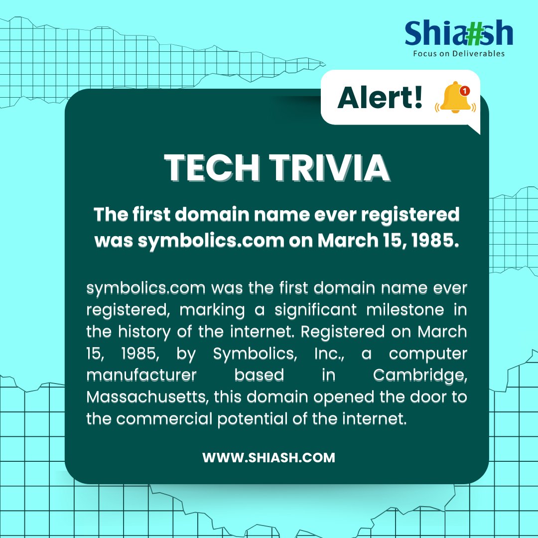 The first domain name ever registered was symbolics.com on March 15, 1985.

#ShiashInfoSolutions #domain #firstdomain #symbolics #TechTrivia #techfacts #historyofinternet #computer #INTERNET