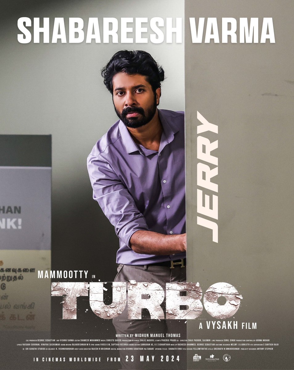 Shabareesh Varma as Jerry

#Turbo in Cinemas Worldwide on May 23 , 2024