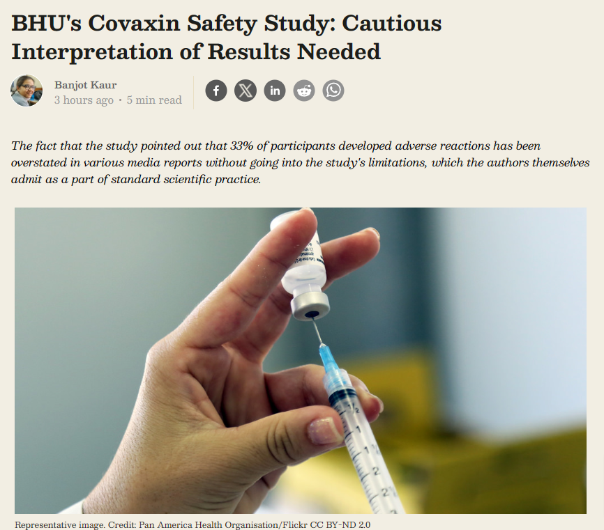 A lot of people have been sharing a recently published study on adverse events associated with Covaxin [Indian made Covid vaccine from Bharat Biotech] which was published in the journal, Drug Safety by a team from Banaras Hindu University, Varanasi, Uttar Pradesh. I read through