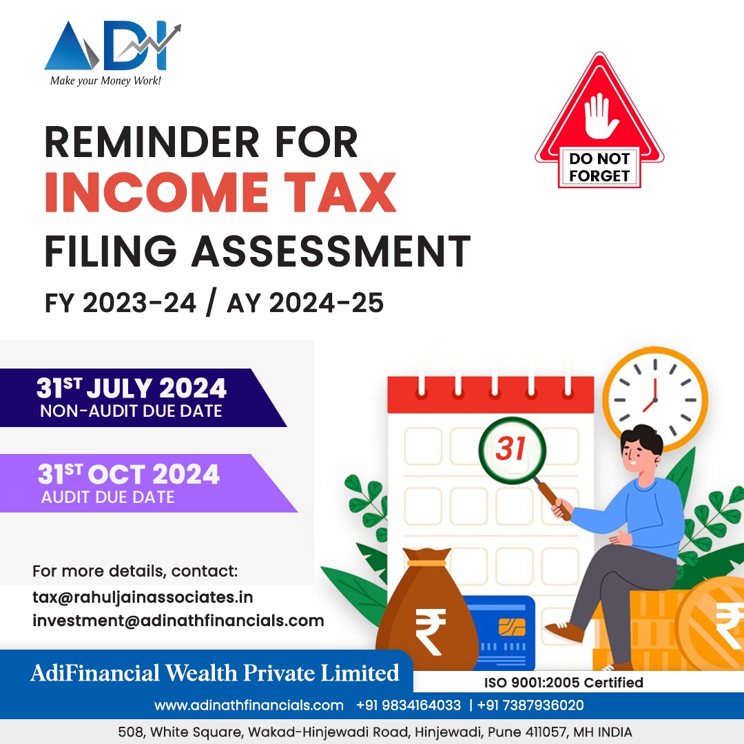 Reminder! It's time to prepare for your income tax filing for the FY 2023-24 and AY 2024-25. Don't wait! At AdiFinancial Wealth, we're here to help you from financial planning to security and taxes – all under one roof. 
#AdiFinancialWealth #filetaxes #ISOCertified