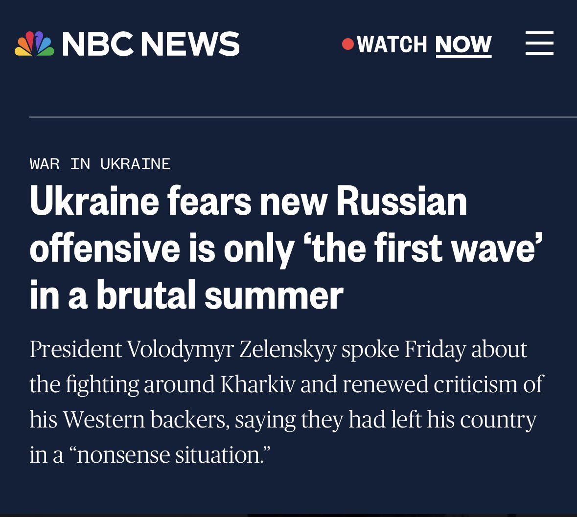 “Zelenskyy also renewed criticism of his Western backers, saying they had left his country in a 'nonsense situation' where it gets enough support to avoid total defeat, but not enough to achieve victory.” Yes, Zelensky. It’s called forever war. It’s what we do. 2+ years later