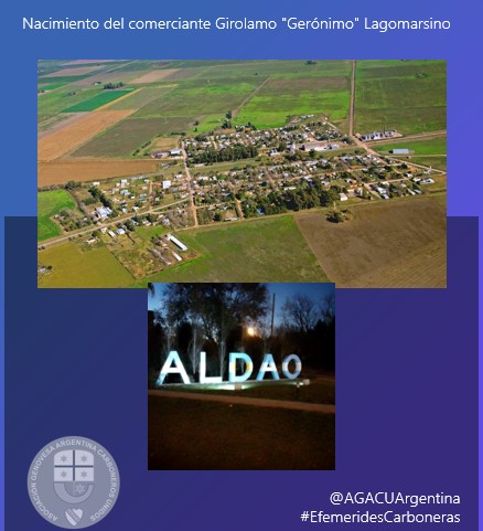#efemeridescarboneras

20/5/1858. Nace en Chiavari el comerciante Girolamo 'Gerónimo' Lagomarsino que fundó la localidad de Aldao en la provincia de Santa Fe. 

#Chiavari #Aldao #Lagomarsino #SantaFe #agacu