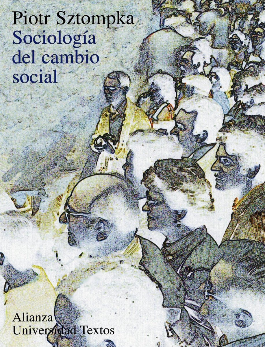 GerardoMunck's tweet photo. Este libro del sociólogo Piotr Sztompka ofrece una discusión muy lúcida de las teorías sociológicas del cambio social. Es una gran síntesis de las ideas que ha contribuido la sociología.

Descarga libre: https://t.co/jZPgsSt3mo https://t.co/OBAb0qPdGt