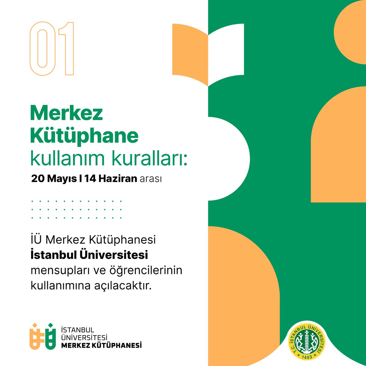 Merkez Kütüphane Kullanım Kuralları: 🗓️ 20 Mayıs - 14 Haziran arası 📍İÜ Merkez Kütüphanesi İstanbul Üniversitesi mensupları ve öğrencilerinin kullanımına açılacaktır.