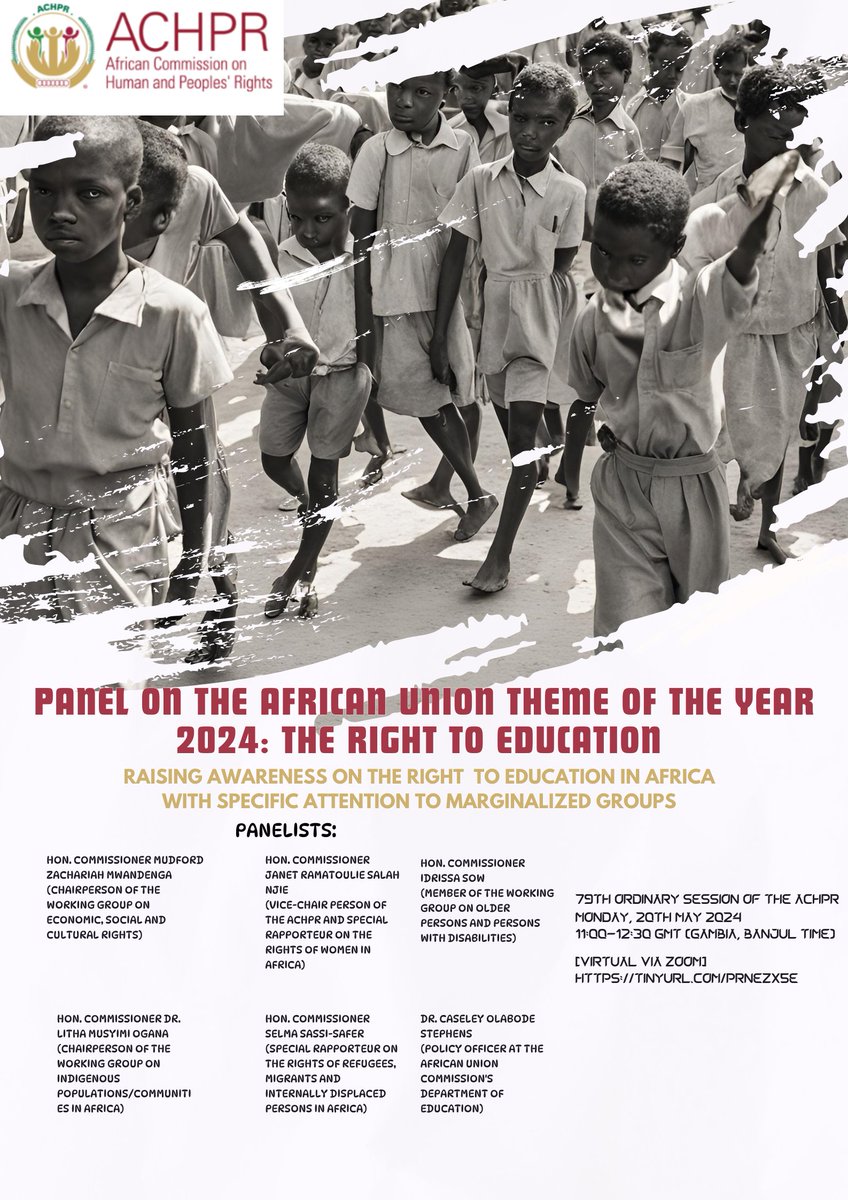 [EVENT ALERT]🔔Panel Discussion on the @_AfricanUnion Theme of the Year 2024-The Right to Education, scheduled to take place on Monday 20 May 2024 from 11:00-12:30 (GMT), virtually  during the ongoing #ACHPR79OS. Register here: tinyurl.com/prnezx5e #HumanRights #ACHPRatWork