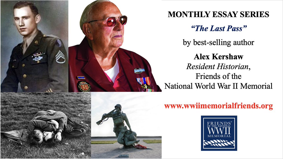 World War II Monthly Essay Series Don’t miss out on the latest essay in the Friends of the National World War II Memorial’s series by Resident Historian Alex Kershaw titled, “The Last Pass”. Read Now: wwiimemorialfriends.org/blog/the-last-…