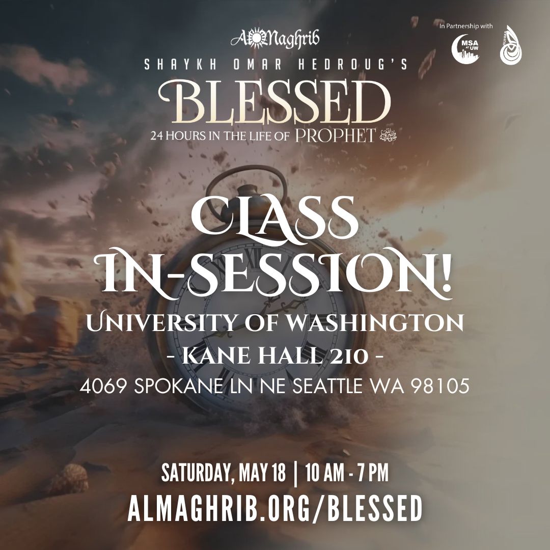 AlmaghribSEA's tweet photo. Class is in session! Learn how to be a productive Muslim from the best example of a successful life.

⭐ Blessed: 24 hours in the Life of the Prophet ﷺ
👤 Omar Hedroug, Seattle, May 18, 10 AM - 7 PM
📌 https://t.co/3ofBKwDQfR
#almaghribinstitute #islamicseminar https://t.co/r70YC7wAmY
