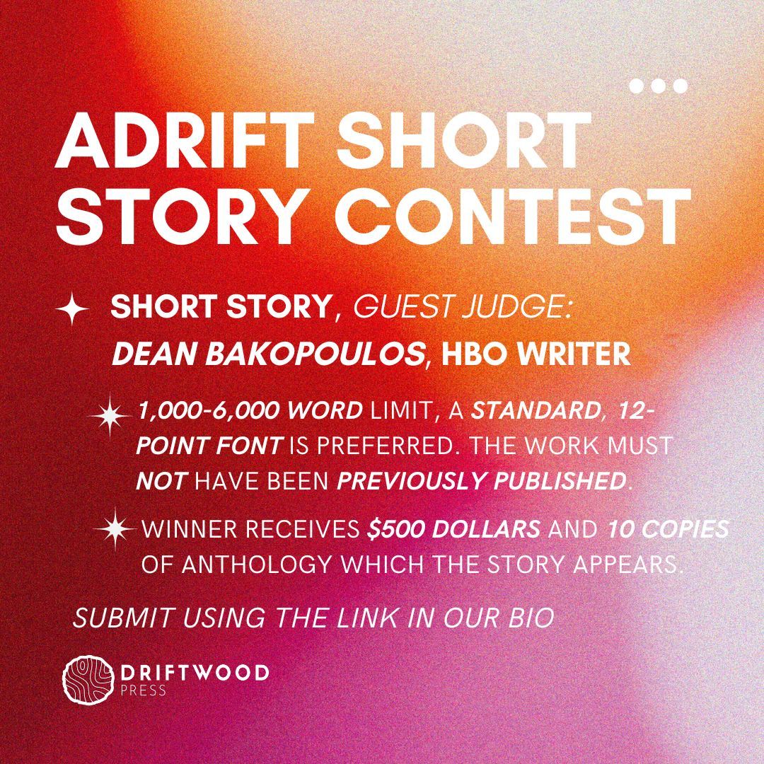 Our Adrift Short Story Contest is still open! Submit your short story for a chance to win a cash prize and copies of your work. Our guest judge is HBO writer, Dean Bakopoulos. #shortstory #writingcontest
