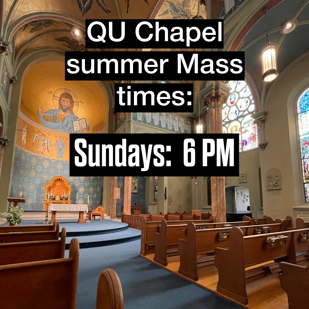 Summer Mass Schedule: Sundays: 6pm in the chapel (no 10 am) Weekdays: 12:15 (at Holy Cross Friary) #QuincyUniversity #masstimes #summerschedule
