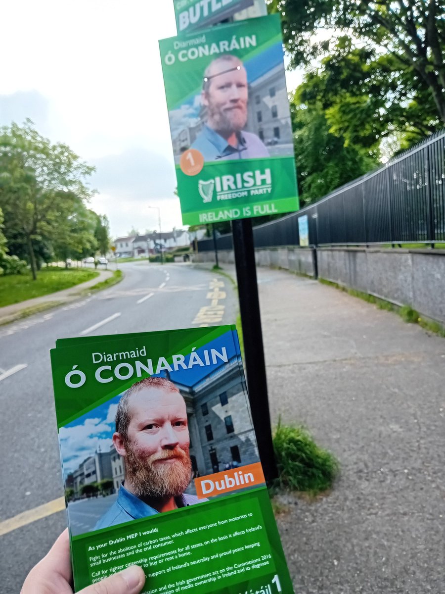 Out getting a bit done and keeping an eye on posters while I'm at it. Had one stolen so far, thankfully all others are still up and untouched. Give myself and the IFP your no.1, and we'll show the EU Ireland isn't a soft touch to be rolled over.