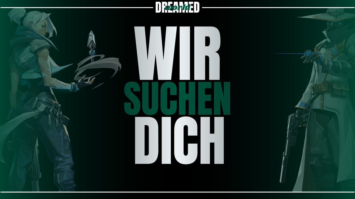 Wir suchen einen 6.Spieler 
(Perspektive auf viel Spielzeit im Split 2)

➤Ab 16 Jahren
➤Deutsch/Englisch
➤14-18 Uhr Täglich Zeit
➤T2/T3 Erfahrung
➤Flex (Prio Duellist/Sentinel)