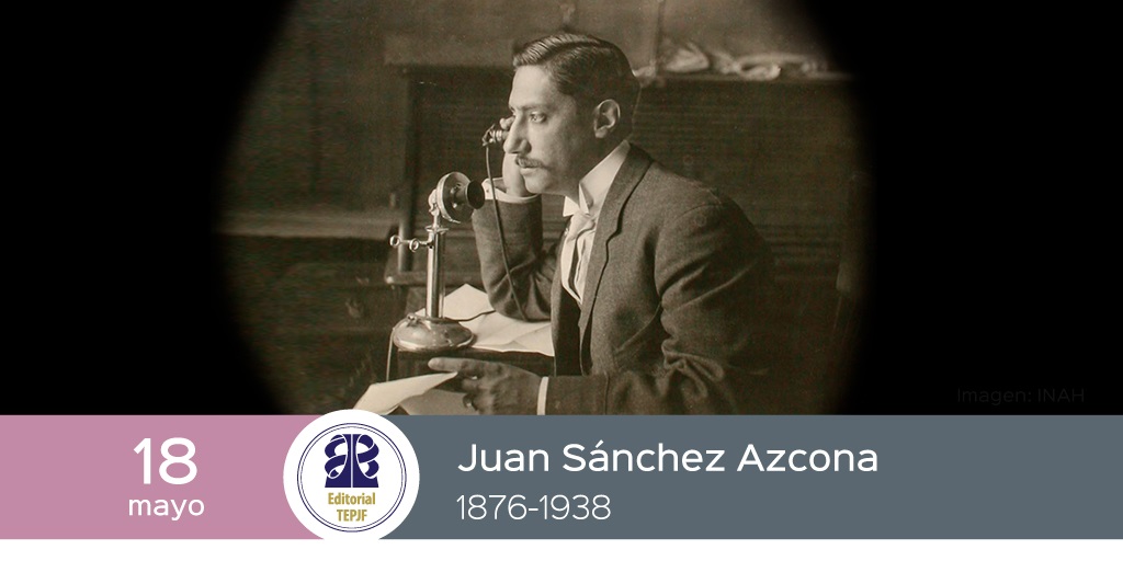 #UnDíaComoHoy, de 1938, fallece quien fuera una de las figuras más respetables de la intelectualidad en la época de la Revolución Mexicana, Juan Sánchez Azcona.