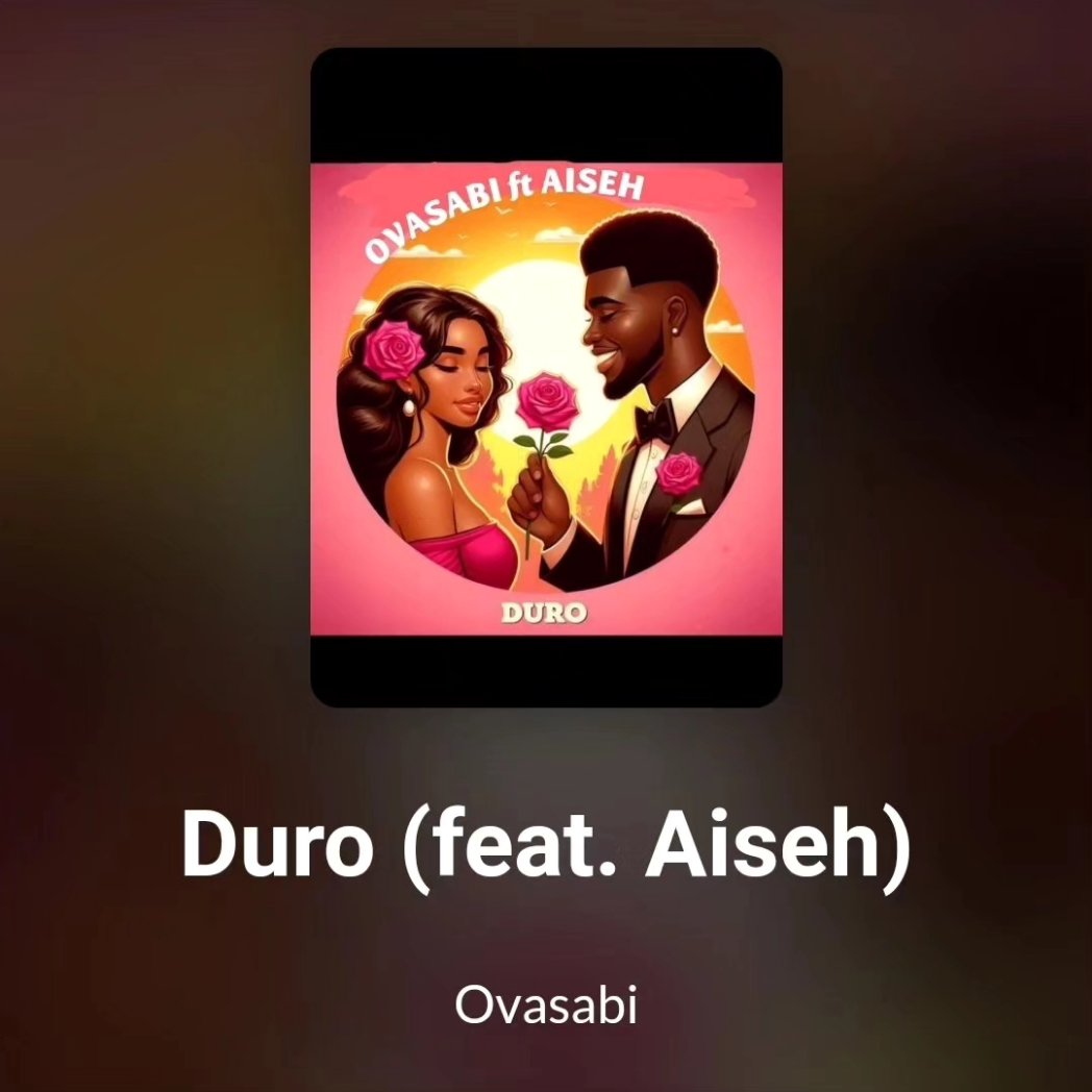 Duro ft Aiseh is top tier jam this year. linktr.ee/ovasabi