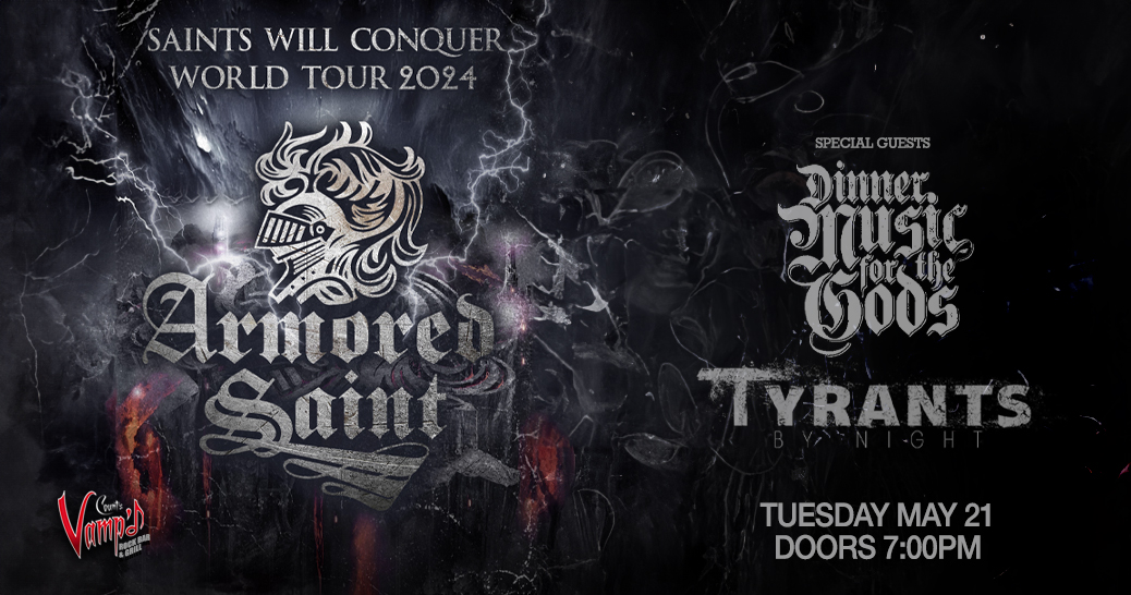 This Tuesday May 21 ! Armored Saint is live at Count's Vamp'd ! Special guests Dinner Music For The Gods & Tyrants By Night ! Grab tickets in advance at eventbrite.com/e/armored-sain… @thearmoredsaint @VampdVegas @MetalBlade