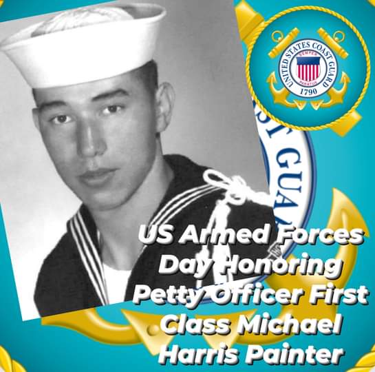 Petty Officer First Class Michael Harris Painter, of Moscow Idaho, who served as an Engineman First Class with the US Coast Guard USNAVFORV, TF 115, CG COSDIV 12, USCG Point Arden. Michael was fatally wounded on 8Aug69 in the Quang Tin province. He was 26 years old.