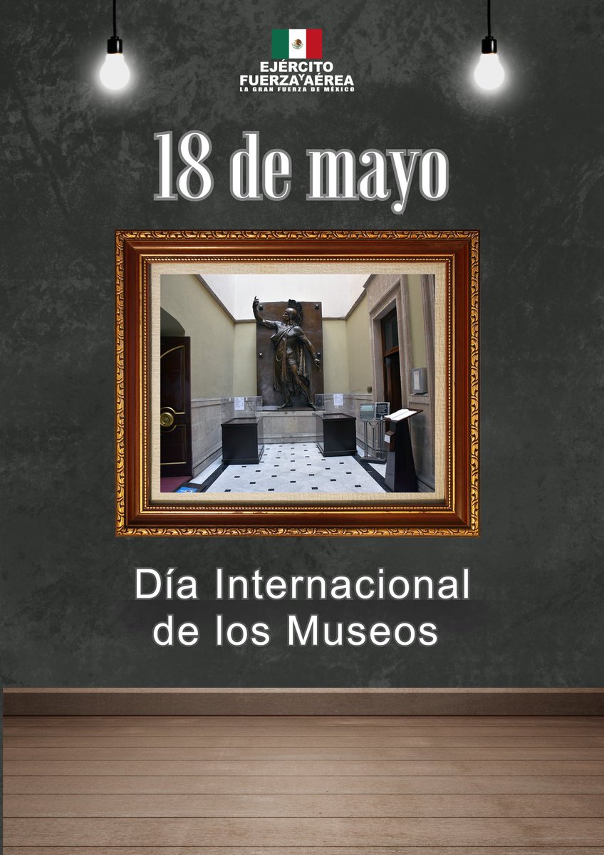 Sabías que... El Día Internacional de los museos es un evento coordinado por el Consejo Internacional de Museos que tiene lugar cada año el 18 de mayo. ¡Visita museos y conoce un poco más de tu cultura! #EjércitoMexicano #FuerzaAéreaMx #DíaInternacional de los #Museos
