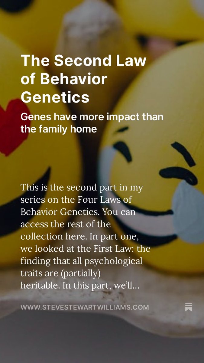 “Not only does the family home matter less than genes, but for some traits, it doesn’t seem to matter at all. “This is a deeply counterintuitive conclusion - and one that poses a serious challenge to some of the most famous theories in psychology.” stevestewartwilliams.com/p/the-second-l…
