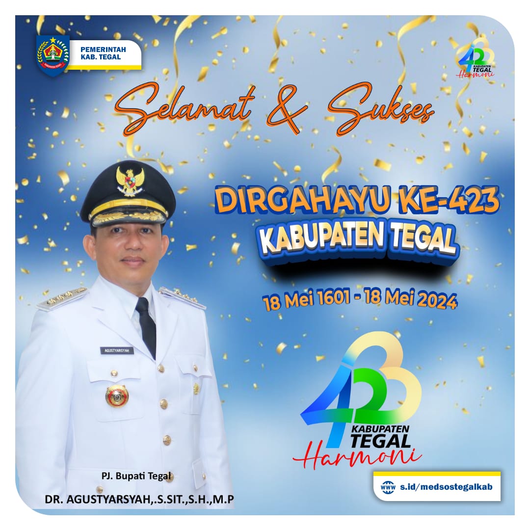 #SedulurTegal, Selamat Hari Jadi ke-423 Kabupaten Tegal
Semoga Kabupaten Tegal lebih maju, adil dan sejahtera

Mari kita rayakan hari istimewa ini bersama-sama. 

🌐 Microsite Media Sosial Pemkab Tegal: s.id/medsostegalkab

#pemkabtegal #kabupatentegal #harijadikabupatentegal
