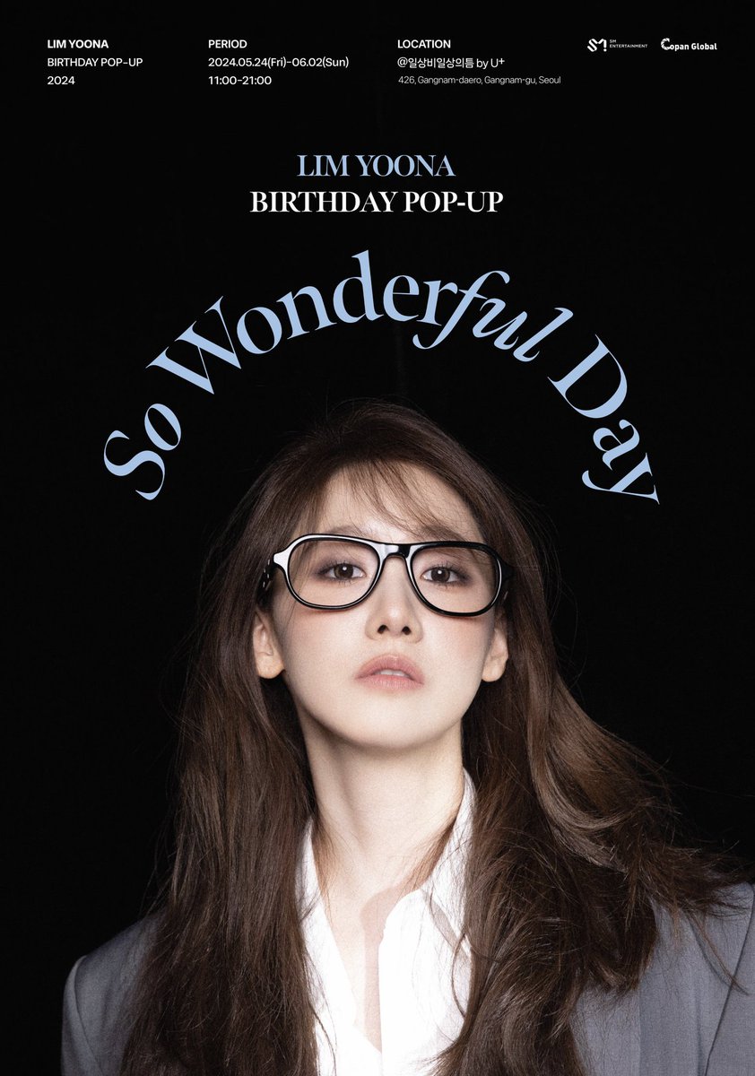 2024 LIM YOONA BIRTHDAY POP-UP 🎂
SO WONDERFUL DAY

📅 2024. 05. 24(FRI) ~ 06. 02(SUN) / 월요일 휴관
⏰ 11:00 ~ 21:00

📍 @일상비일상의틈 by U+
426, Gangnam-daero, Gangnam-gu, Seoul

#임윤아 #LIMYOONA
#소녀시대 #GirlsGeneration
#LIMYOONA_Birthday_Popup #So_Wonderful_Day