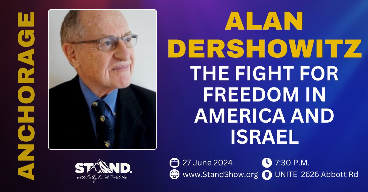 Alan Dershowitz LIVE IN ALASKA: Join us for a captivating discussion with Prof. Alan Dershowitz--Trump’s impeachment attorney, bestselling author--on the fight for freedom in both America and Israel. June 27th 7:30pm. TIX LIMITED! loom.ly/7g0FY84